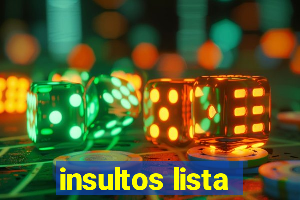 insultos lista